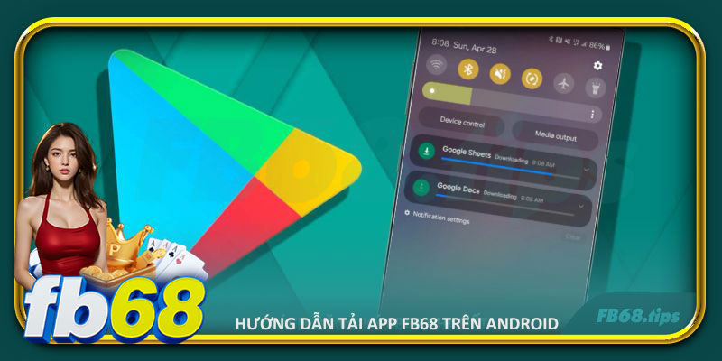 Hướng dẫn tải app FB68 trên Android